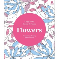 Flowers: Large Print Colour and Frame