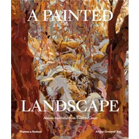 A Painted Landscape: Contemporary Artists in Australia 