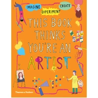 This Book Thinks You're an Artist 