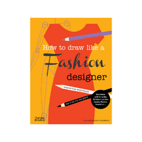 How to Draw Like a Fashion Designer