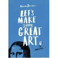 Let's Make Some Great Art 