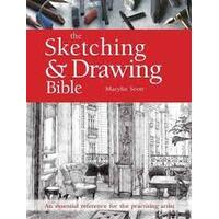 The Sketching and Drawing Bible 