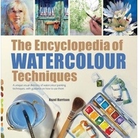 The Encyclopedia of Watercolour Techniques 
