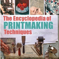 The Encyclopedia of Printmaking Techniques 