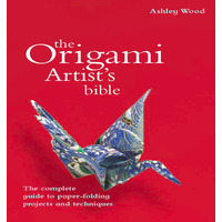 The Origami Artist's Bible 