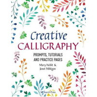 Creative Calligraphy Prompts, Tutorials and Practice Pages