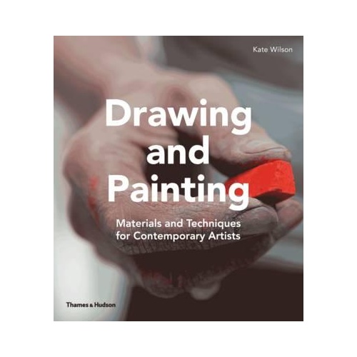 Drawing & Painting: Materials and Techniques for Contemporary Artists 